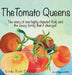 The Tomato Queens by Linda Trott Dickman