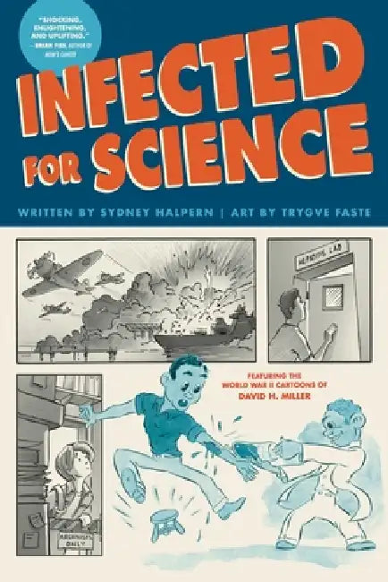 Infected for Science by Sydney Halpern, Trygve Faste