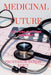 Medicinal Future by Sanjay