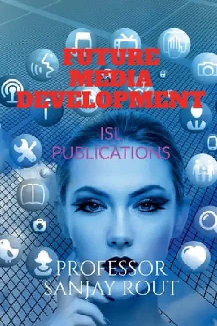 Future Media Development by Sanjay