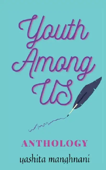 Youth Among us by Yashita Manghnani