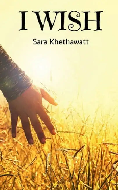 I Wish by Sara Khethawatt