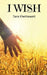 I Wish by Sara Khethawatt
