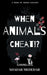 When Animals Cheat!? by Shadab Mededar