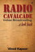 Radio Cavalcade: Indian Broadcasting ...A Look Back by Vinod Kapoor