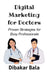 Digital Marketing for Doctors by Dibakar Bala
