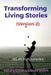 Transforming Living Stories (Version-2) by Sanjay Rout