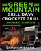 Green Mountain Grill Davy Crockett Grill/Smoker Cookbook: Enjoy 120 Easy Tasty Grilled Recipes for Your Green Mountain Grill by David Handsome