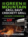 Green Mountain Grill Davy Crockett Grill/Smoker Cookbook: Enjoy 120 Easy Tasty Grilled Recipes for Your Green Mountain Grill by David Handsome