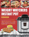 Weight Watchers Instant Pot Cookbook: Weight Watchers Program To Rapid Weight Loss And Better Your Life With 120 Easy And Delicious Smart Points Recip by David Lee