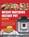 Weight Watchers Instant Pot Cookbook: Weight Watchers Program To Rapid Weight Loss And Better Your Life With 120 Easy And Delicious Smart Points Recip by David Lee