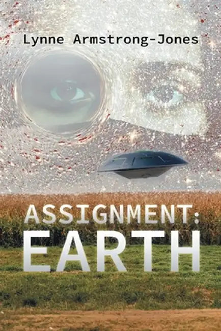 Assignment: Earth by Lynne Armstrong-Jones