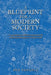 A Blueprint for a Modern Society by Rob Pendell