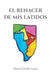 El Renacer de mis latidos by Alison Estrella Lopez