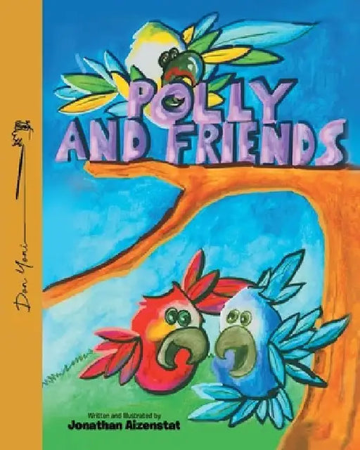 Polly and Friends by Jonathan Aizenstat