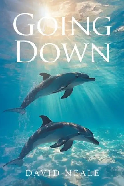 Going Down by Neale, David