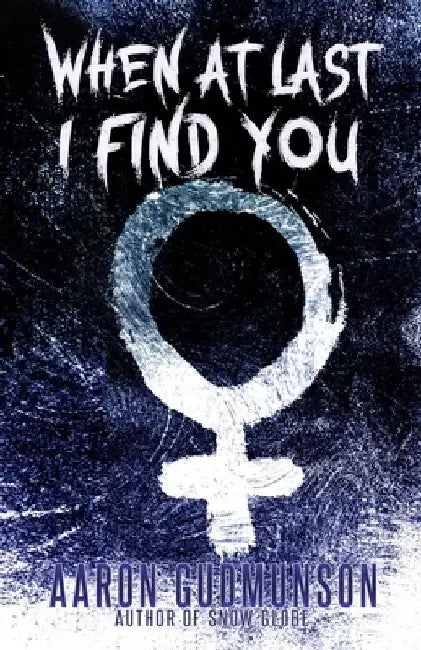 When at Last I Find You by Aaron Gudmunson