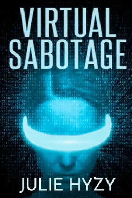 Virtual Sabotage by Julie Hyzy
