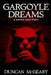 Gargoyle Dreams: A Gothic Love Story by Duncan McGeary