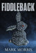 Fiddleback by Mark Morris