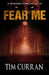 Fear Me by Tim Curran