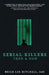 Serial Killers Then & Now by Briar Lee Mitchell