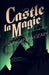 Castle La Magie: A Spell Realm Novel by Duncan McGeary
