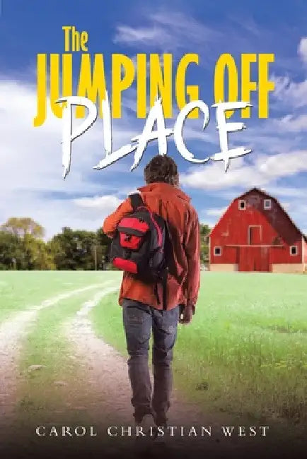 The Jumping Off Place by Carol Christian West
