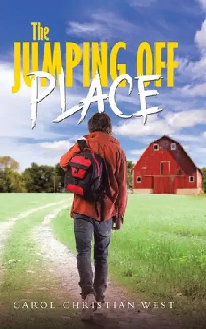The Jumping Off Place by Carol Christian West