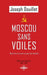 Moscou sans voiles by Joseph Douillet