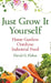 Just Grow It Yourself: Home Gardens Outshine Industrial Food by David Fisher