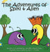 The Adventures of Spiki & Alien by Jennifer Subjeck-Fedus