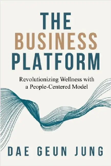 The Business Platform by Jung, Dae