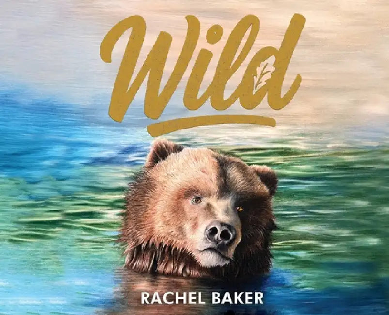 Wild by Rachel Baker