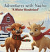 Adventures with Nacho a Winter Wonderland by Tricia Brackett