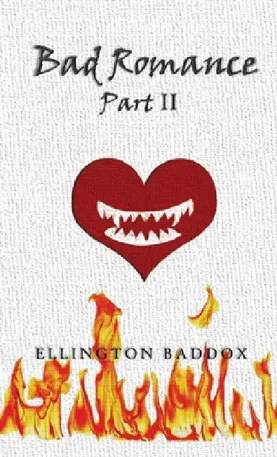 Bad Romance Part II by Ellington Baddox