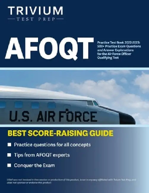AFOQT Practice Test Book 2022-2023: 500+ Practice Exam Questions and Answer Explanations for the Air Force Officer Qualifying Test by Simon