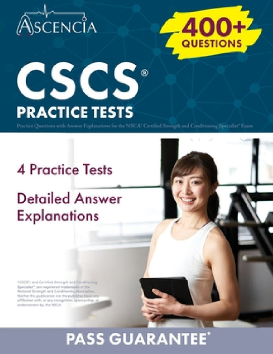 CSCS Practice Questions: 400+ Practice Questions with Answer Explanations for the NSCA Certified Strength and Conditioning Specialist Exam by E. M. Falgout