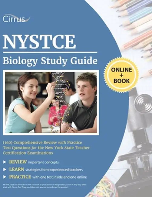 NYSTCE Biology (160) Study Guide: Comprehensive Review with Practice Test Questions for the New York State Teacher Certification Examinations by Cox