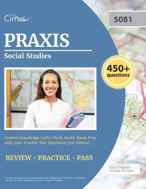 Praxis Social Studies Content Knowledge (5081) Study Guide: Exam Prep with 450+ Practice Test Questions [3rd Edition] by Cox