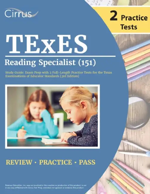TExES Reading Specialist (151) Study Guide: Exam Prep with 2 Full-Length Practice Tests for the Texas Examinations of Educator Standards [3rd Edition] by Cox