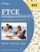 FTCE Prekindergarten/Primary PK-3 Exam Study Guide: Test Prep with 525+ Practice Questions for the Florida Teacher Certification Examinations (053) [2 by Cox