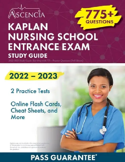 Kaplan Nursing School Entrance Exam 2022-2023 Study Guide: Test Prep with 775+ Practice Questions [3rd Edition] by Falgout