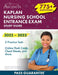 Kaplan Nursing School Entrance Exam 2022-2023 Study Guide: Test Prep with 775+ Practice Questions [3rd Edition] by Falgout