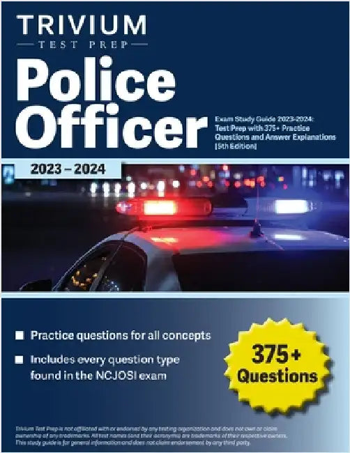 Police Officer Exam Study Guide 2023-2024: Test Prep with 375+ Practice Questions and Answer Explanations [5th Edition] by Simon, Elissa