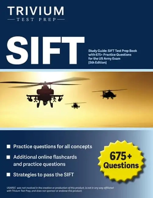 SIFT Study Guide: SIFT Test Prep Book with 675+ Practice Questions for the US Army Exam [5th Edition] by Elissa Simon