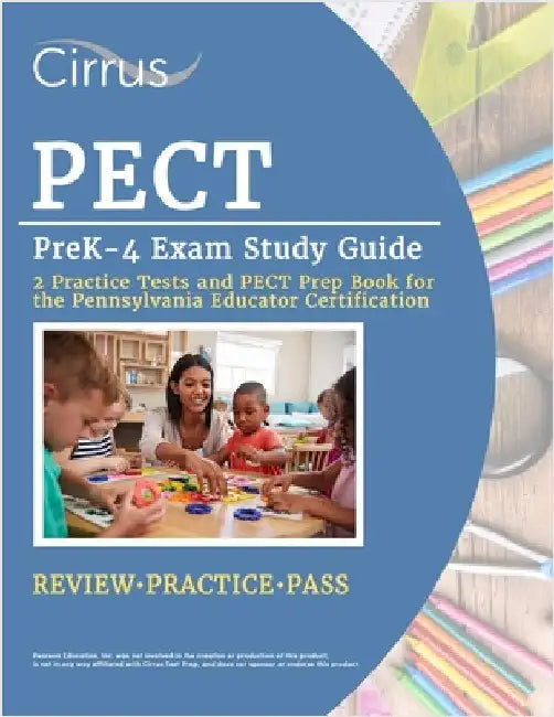 PECT PreK-4 Exam Study Guide: 2 Practice Tests and PECT Prep Book for the Pennsylvania Educator Certification by Canizales, Eric