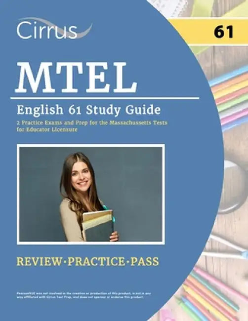 MTEL English 61 Study Guide: 2 Practice Exams and Prep for the Massachusetts Tests for Educator Licensure by J. G. Cox