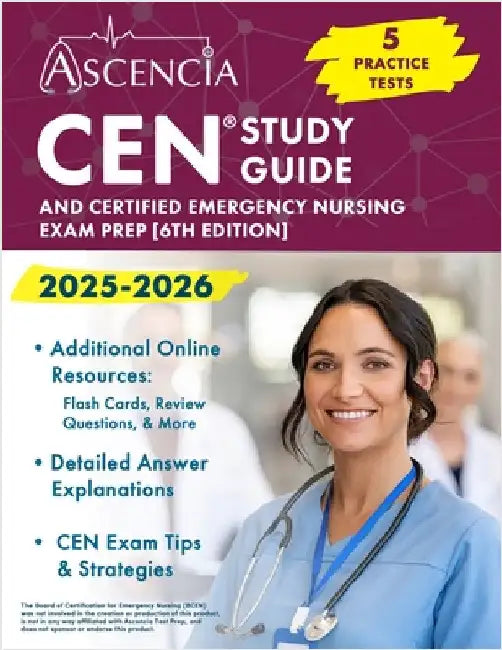 CEN Study Guide 2025-2026: 5 Practice Tests and Certified Emergency Nursing Exam Prep [6th Edition] by Downs, Jeremy