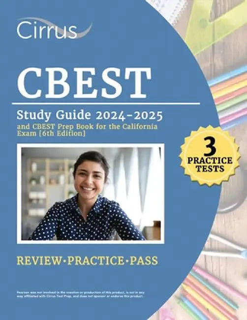 CBEST Study Guide 2024-2025: 3 Practice Tests and CBEST Prep Book for the California Exam by Eric Canizales